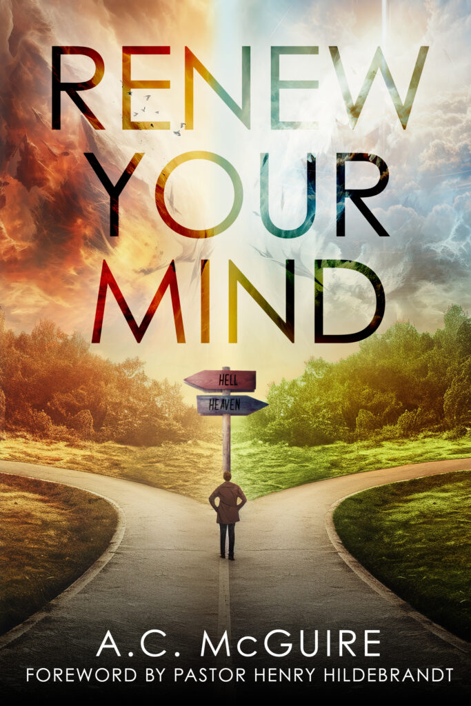 Book cover of "Renew Your Mind" by Canadian Christian author A.C. McGuire – inspirational adult Christian novel