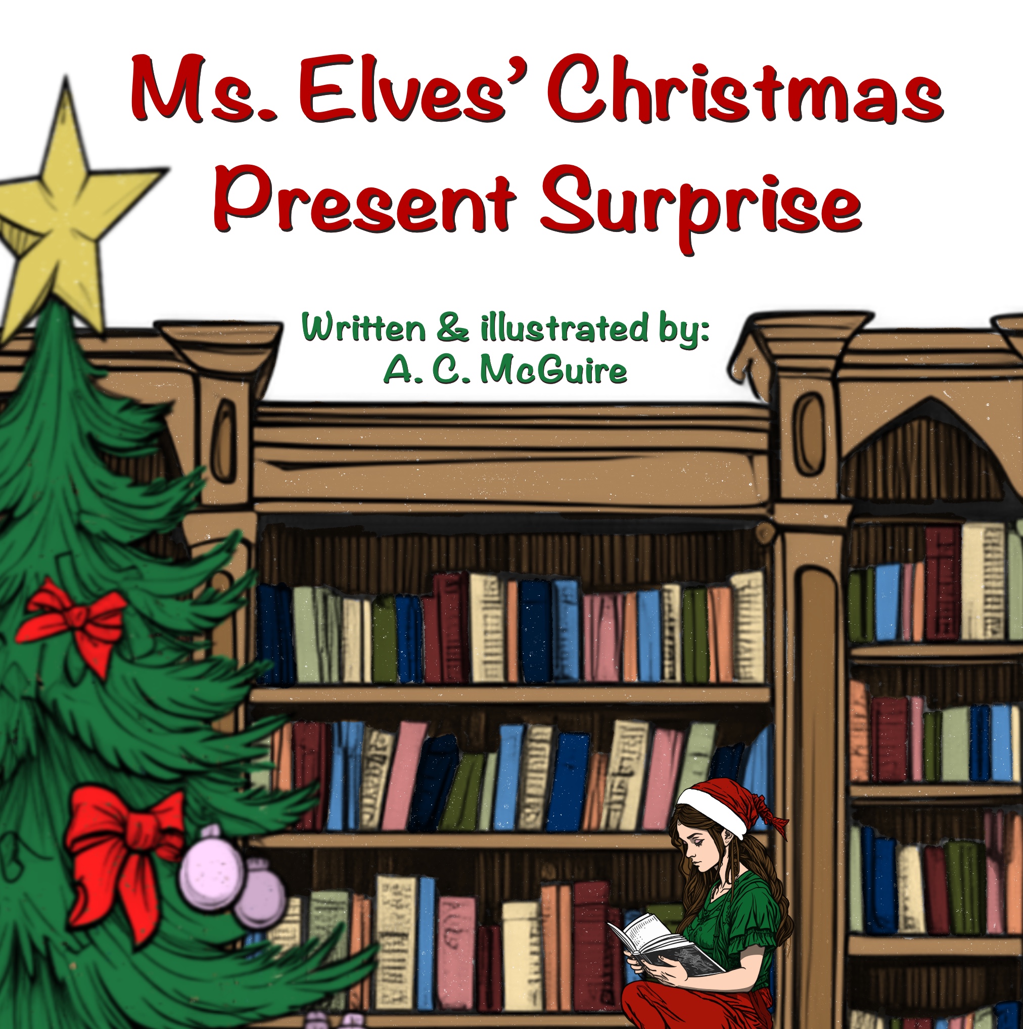 Ms. Elves' Christmas Present Surprise, christian kids book cover with elf sitting on a bookshelf and a Christmas tree